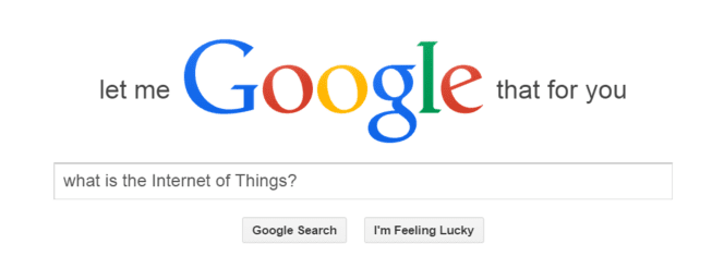 Would you like me to google that for you? lmgtfy